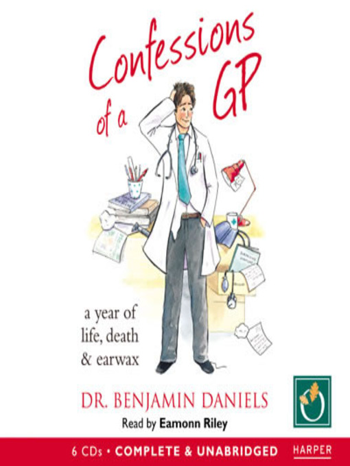 Title details for Confessions Of A GP by Benjamin Daniels - Available